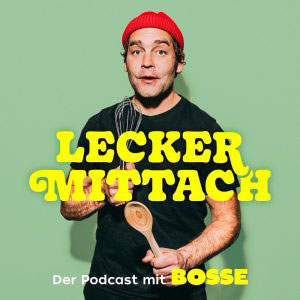 Lecker Mittach Podcast Cover mit Aki Bosse
