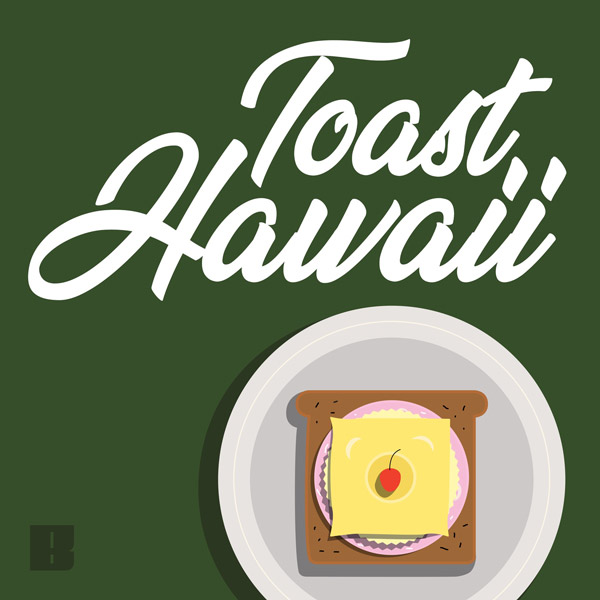 Toast Hawaii Podcast Cover