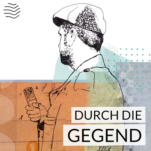 Durch die Gegend Podcast Cover