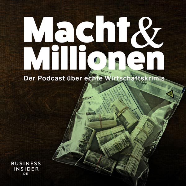 Macht & Millionen - Der Podcast über echte Wirtschaftskrimis Cover
