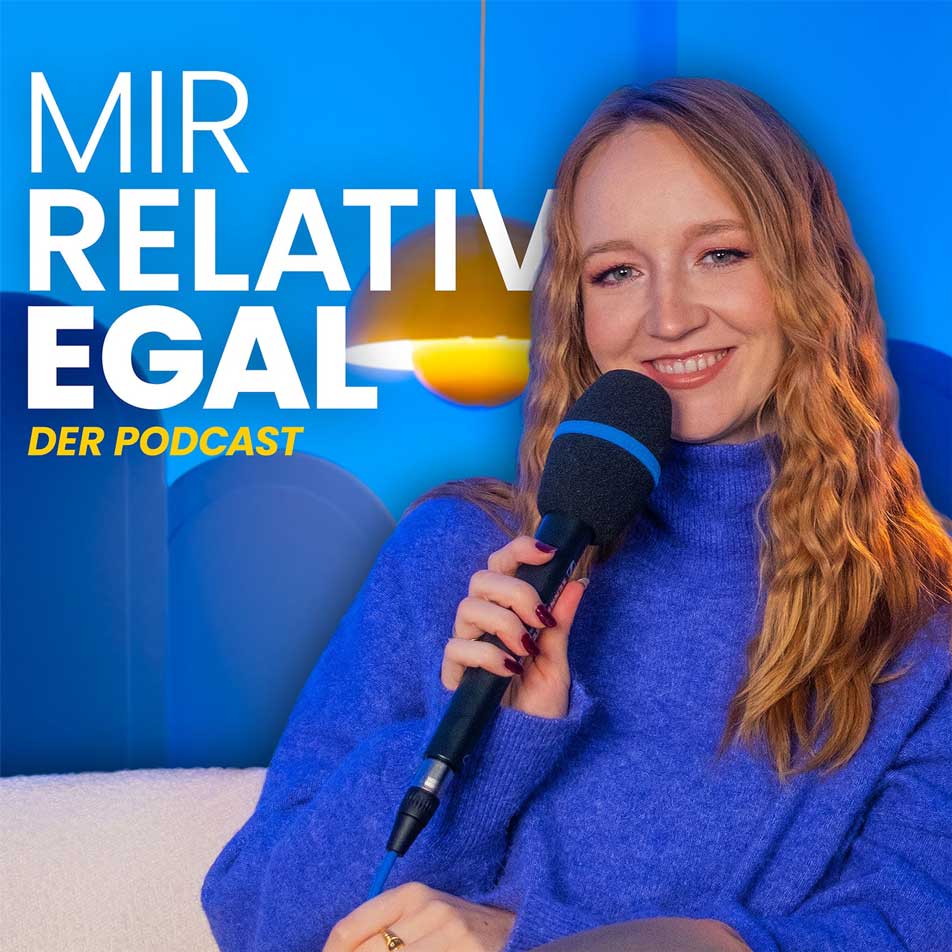 Mir-relativ-egal-Podcast-Cover
