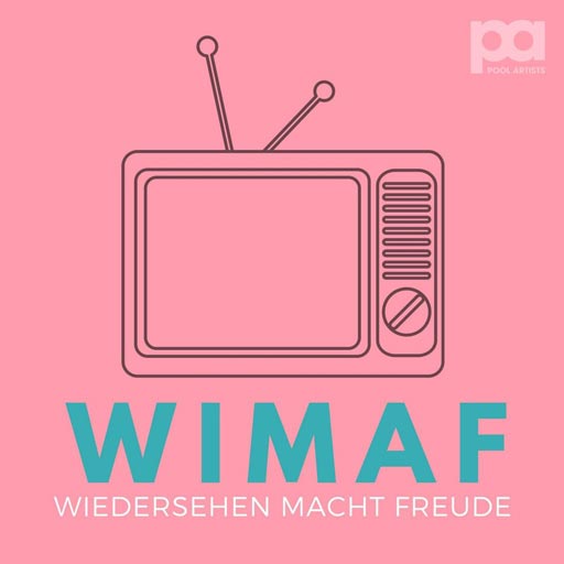Wiedersehen macht Freude WIMAF Podcast